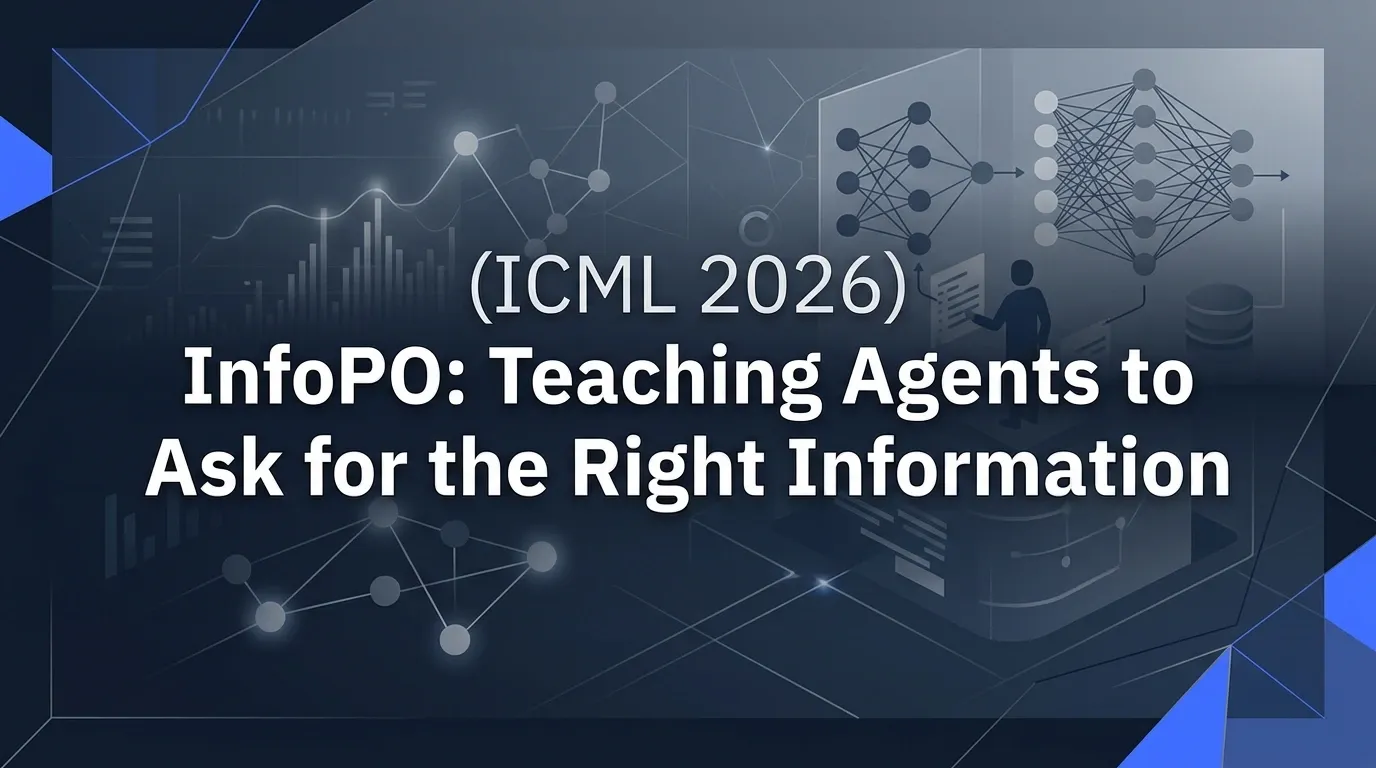 (ICML 2026) InfoPO: Teaching Agents to Ask for the Right Information