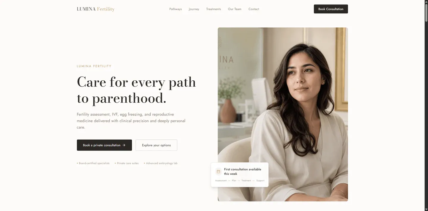 Create a premium static healthcare website for “LUMINA Fertility”, a high-end fertility and IVF clinic offering fertility assessment, IVF treatment, egg freezing, embryo care, and personalized reproductive medicine.